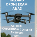 Ireland Drone Exam A1/A3 โ Official Questions & Answers with Detailed Explanations And Learning Materials